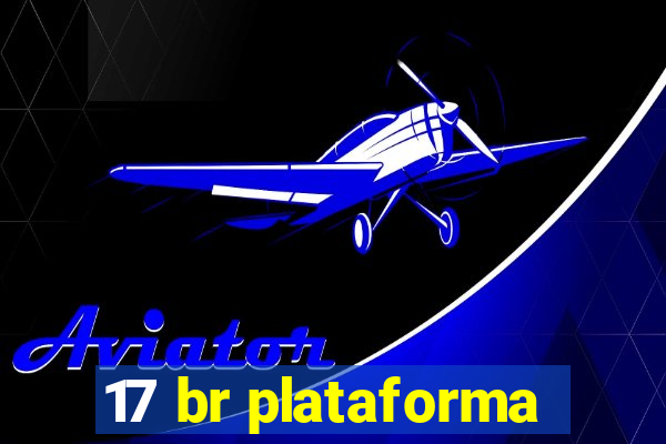 17 br plataforma